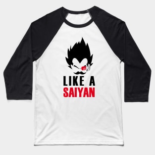 Like a Saiyan Baseball T-Shirt